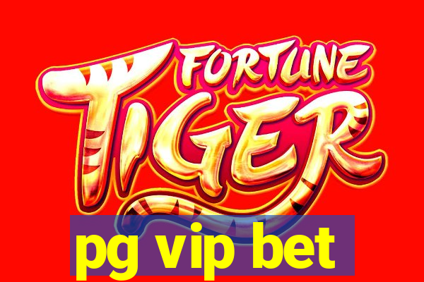 pg vip bet